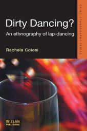 book Dirty Dancing?: An Ethnography of Lap Dancing