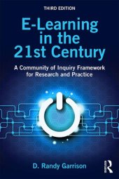 book E-Learning in the 21st Century: A Community of Inquiry Framework for Research and Practice