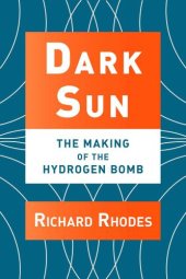 book Dark Sun: The Making of the Hydrogen Bomb