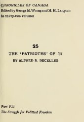 book The Patriotes of '37. A Chronicle of the Rebellion in Lower Canada