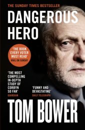 book Dangerous Hero: ‘The book every voter must read’ Mail on Sunday