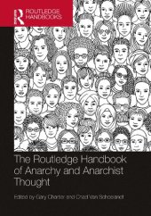 book THE ROUTLEDGE HANDBOOK OF ANARCHY AND ANARCHIST THOUGHT