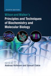 book Wilson and Walker's Principles and Techniques of Biochemistry and Molecular Biology