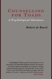 book Counselling for Toads: A Psychological Adventure