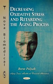 book Decreasing Oxidative Stress and Retarding the Aging Process