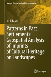 book Patterns in Past Settlements: Geospatial Analysis of Imprints of Cultural Heritage on Landscapes