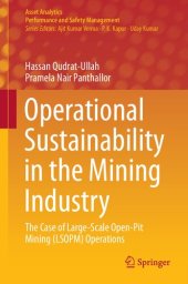 book Operational Sustainability in the Mining Industry: The Case of Large-Scale Open-Pit Mining (LSOPM) Operations