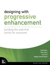 book Designing with Progressive Enhancement: Building the Web That Works for Everyone