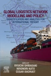 book Global Logistics Network Modelling and Policy: Quantification and Analysis for International Freight