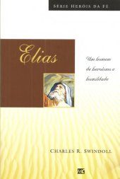 book Elias: um Homem de Heroísmo e Humildade