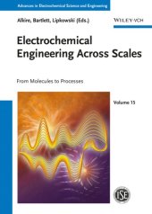 book Electrochemical Engineering Across Scales: From Molecules to Processes