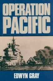 book Operation Pacific: The Royal Navy's War Against Japan, 1941-1945