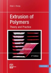 book Extrusion of Polymers 3e: Theory and Practice