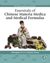 book Essentials of Chinese Materia Medica and Medical Formulas: New Century Traditional Chinese Medicine