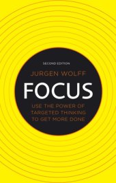 book Focus: Use the Power of Targeted Thinking to Get More Done