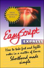 book EasyScript Express How to Take Fast and Legible Notes in a Matter of Hours