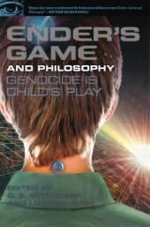 book Ender's Game and Philosophy: Genocide Is Child's Play