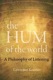 book The Hum of the World: A Philosophy of Listening