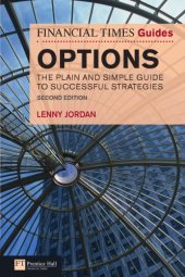 book Financial Times Guide to Options: The Plain & Simple Guide to Successful Strategies, 2nd ed. (Financial Times Guides)