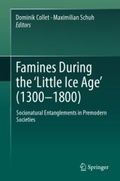 book Famine in the Premodern World (1300-1800): Socio-Natural Entanglements in Past Societies