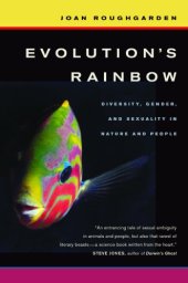 book Evolution's Rainbow: Diversity, Gender, and Sexuality in Nature and People