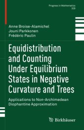 book Equidistribution and Counting Under Equilibrium States in Negative Curvature and Trees: Applications to Non-Archimedean Diophantine Approximation