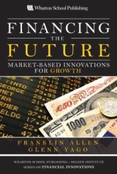 book Financing the Future: Market-Based Innovations for Growth