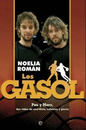 book Los Gasol (Biografías/Deportes) (Spanish Edition)