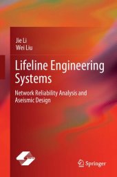 book Lifeline Engineering Systems: Network Reliability Analysis and Aseismic Design