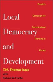 book Local Democracy and Development: The Kerala People's Campaign for Decentralized Planning