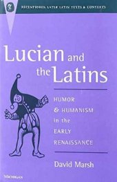 book Lucian and the Latins : Humor and Humanism in the Early Renaissance