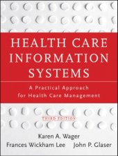 book Health Care Information Systems: A Practical Approach for Health Care Management