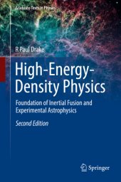 book High-Energy-Density Physics: Fundamentals, Inertial Fusion, and Experimental Astrophysics