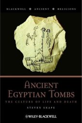 book Ancient Egyptian Tombs. The Culture of Life and Death