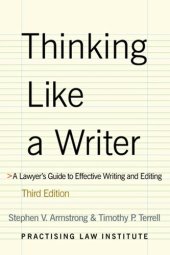 book Thinking Like a Writer: A Lawyer's Guide to Effective Writing & Editing