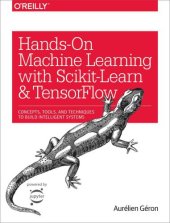 book Hands-On Machine Learning with Scikit-Learn and Tensorflow: Concepts, Tools, and Techniques to Build Intelligent Systems