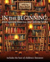 book In the Beginning: Great Opening Lines from Your Favorite Books