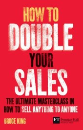 book How to Double Your Sales: The ultimate masterclass in how to sell anything to anyone