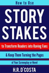 book how to use story stakes to transform readers into raving fans