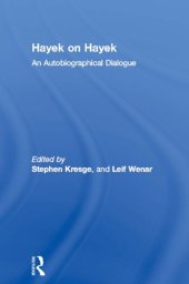 book Hayek on Hayek: An Autobiographical Dialogue