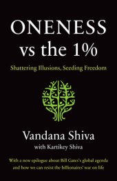 book Oneness vs. the 1%: Shattering Illusions, Seeding Freedom