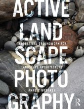 book Active Landscape Photography: Theoretical Groundwork for Landscape Architecture