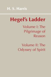 book Hegel's Ladder, A Commentary on Hegel's Phenomenology of Spirit, Volume 1: The Pilgrimage of Spirit