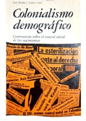 book Colonialismo demográfico. Controversia sobre el control oficial de los nacimientos