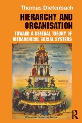 book Hierarchy and Organisation: Toward a General Theory of Hierarchical Social Systems