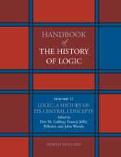 book Handbook of the History of Logic, Volume 11: Logic: A History of its Central Concepts