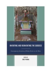 book Inventing and Reinventing the Goddess: Contemporary Iterations of Hindu Deities on the Move