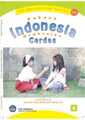 book Bahasa Indonesia Membuatku Cerdas untuk Kelas IV Sekolah Dasar/Madrasah Ibtidaiyah