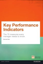 book Key Performance Indicators: The 75 Measures Every Manager Needs to Know (KPI)