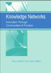 book Knowledge Networks: Innovation Through Communities of Practice